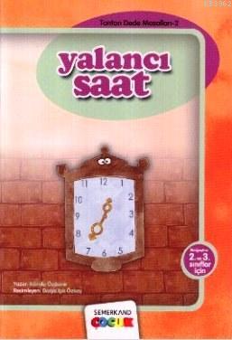 Yalancı Saat; Tonton Dede Masalları 2 | Kamile Özdemir | Semerkand Çoc