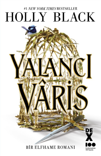 Yalancı Vâris | Holly Black | Dex Kitap