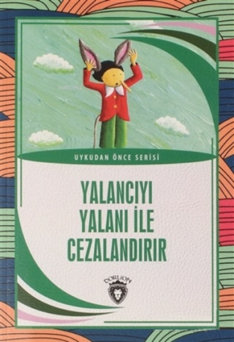 Yalancıyı Yalanı İle Cezalandır | Aydın Şimşek | Dorlion Yayınevi