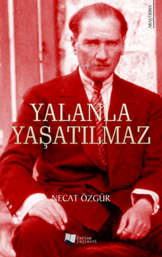 Yalanla Yaşatılmaz | M. Necat Özgür | Karina Kitap