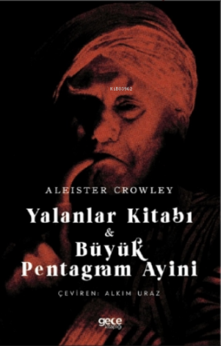 Yalanlar Kitabı - Büyük Pentagram Ayini | Aleister Crowley | Gece Kita