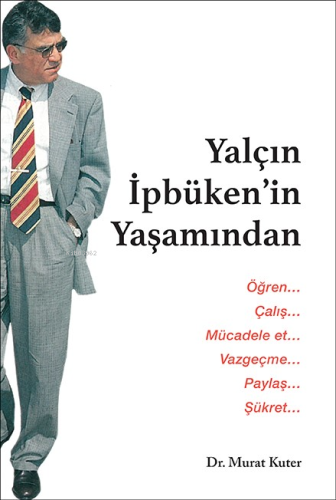 Yalçın İpbüken'in Yaşamından | Murat Kuter | Optimist Yayım Dağıtım