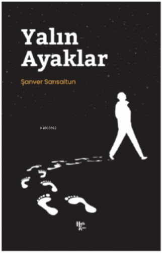 Yalın Ayaklar | Şanver Sarısaltun | Halk Kitabevi