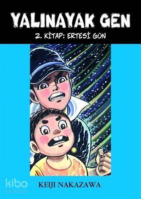 Yalınayak Gen Ertesi Gün 2. Kitap | Keiji Nakazawa | Desen Yayınları