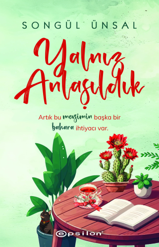 Yalnız Anlaşıldık | Songül Ünsal | Epsilon Yayınevi