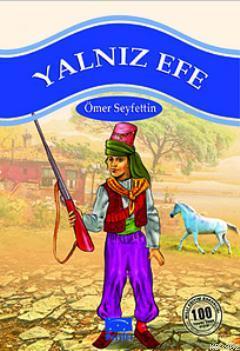 Yalnız Efe | Ömer Seyfettin | Parıltı Yayıncılık