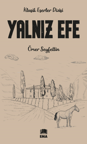 Yalnız Efe | Ömer Seyfettin | Ema Kitap