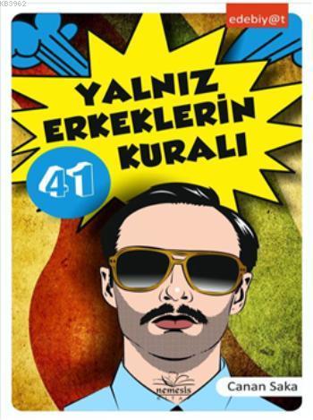 Yalnız Erkeklerin 41 Kuralı | Canan Saka | Nemesis Kitap