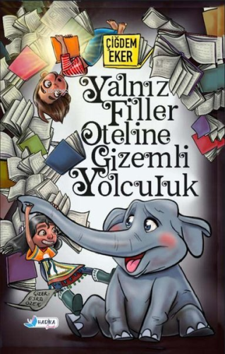 Yalnız Filler Oteline Gizemli Yolculuk | Çiğdem Eker | Harika Çocuk Ya