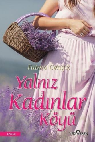 Yalnız Kadınlar Köyü | Fatma Cengiz | Yediveren Yayınları