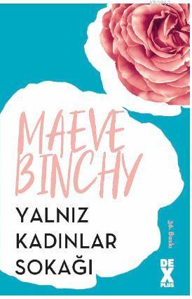 Yalnız Kadınlar Sokağı | Maeve Binchy | Dex Kitap