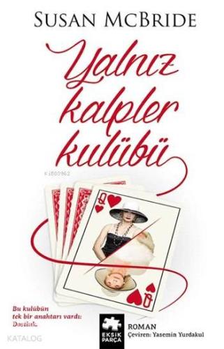 Yalnız Kalpler Kulübü | Susan Mcbride | Eksik Parça Yayınları