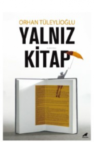 Yalnız Kitap | Orhan Tüleylioğlu | Kara Karga Yayınları