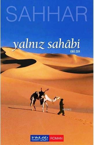 Yalnız Sahâbi - Ebu Zer | Abdulhamid Cude Es-Sahhar | İnkılâb Yayınlar