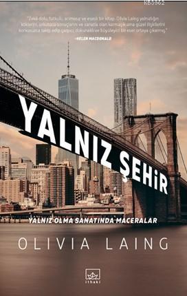 Yalnız Şehir | Olivia Laing | İthaki Yayınları