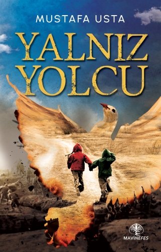 Yalnız Yolcu | Mustafa Usta | Mavi Nefes Yayınları