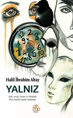 Yalnız | Halil İbrahim Altay | Ahbap Kitap