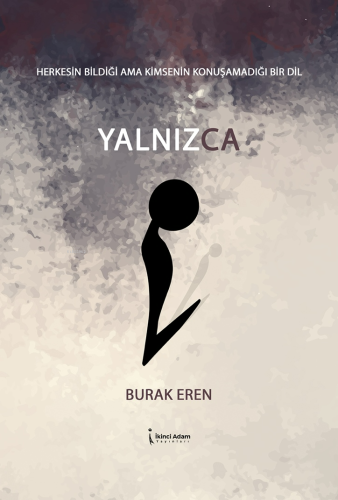 Yalnızca | Burak Eren | İkinci Adam Yayınları