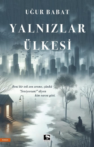 Yalnızlar Ülkesi | Uğur Babat | Çınaraltı Yayın Dağıtım