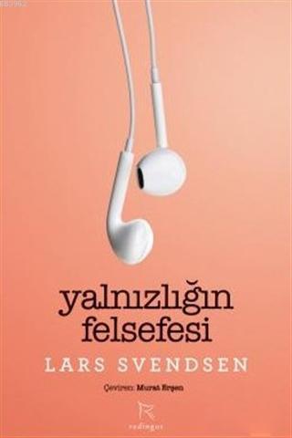 Yalnızlığın Felsefesi | Lars Svendsen | Redingot Kitap