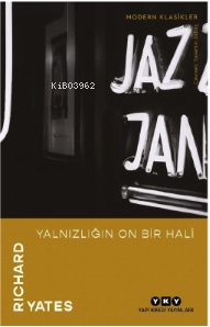 Yalnızlığın On Bir Hali | Richard Yates | Yapı Kredi Yayınları ( YKY )