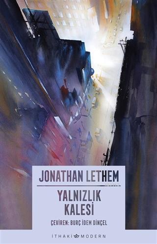 Yalnızlık Kalesi | Jonathan Lethem | İthaki Yayınları