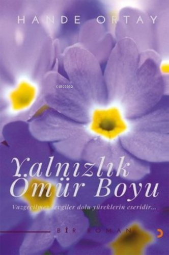 Yalnızlık Ömür Boyu | Hande Ortay | Cinius Yayınları