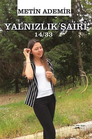 Yalnızlık Şairi 14/33 | Metin Ademir | Sokak Kitapları Yayınları