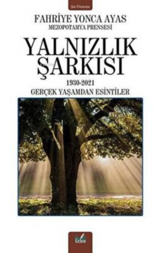 Yalnızlık Şarkısı | Fahriye Yonca Ayaz | İzan Yayıncılık