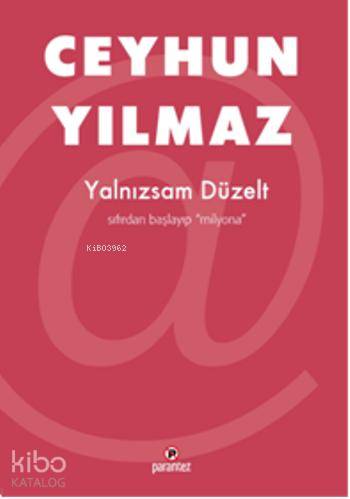 Yalnızsam Düzelt | Ceyhun Yılmaz | Parantez Yayınları