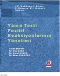 Yama Testi Pozitif Reaksiyonlarının Yönetimi | Mete Baba | Nobel Kitab