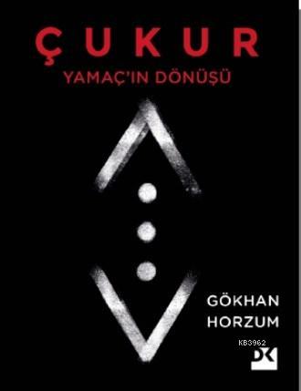 Yamaç'ın Dönüşü - Çukur | Gökhan Horzum | Doğan Kitap