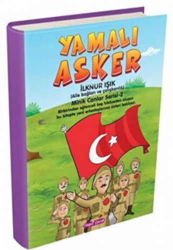 Yamalı Asker - Minik Canlar Serisi 2 | İlknur Işık | Hepsi Çocuk Yayın