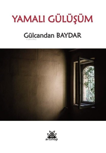 Yamalı Gülüşüm | Gülcandan Baydar | Artshop Yayıncılık