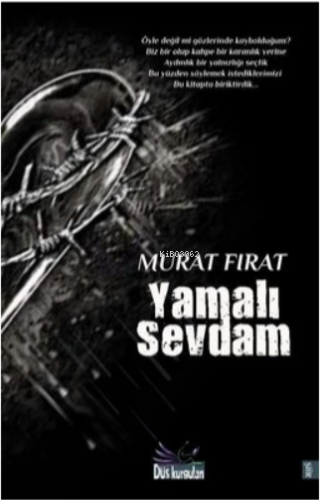 Yamalı Sevdam | Murat Fırat | Düş Kurguları Yayıncılık