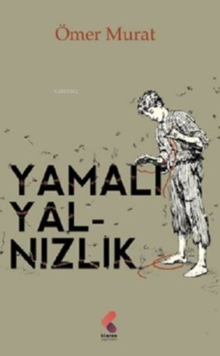 Yamalı Yalnızlık | Ömer Murat | Klaros Yayınları