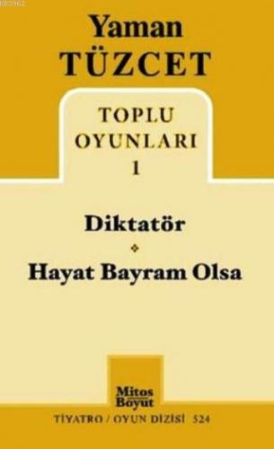 Yaman Tüzcet Toplu Oyunları 1; Diktatör - Hayat Bayram Olsa | Yaman Tü