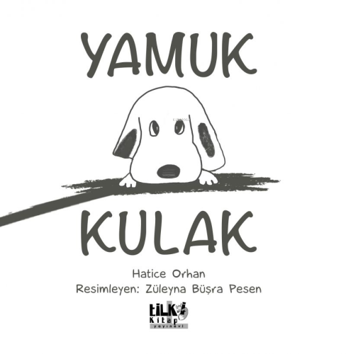 Yamuk Kulak | Hatice Orhan | Tilki Kitap