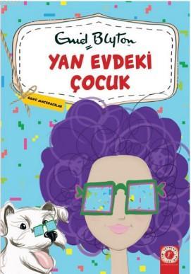 Yan Evdeki Çocuk | Enid Blyton | Artemis Yayınları