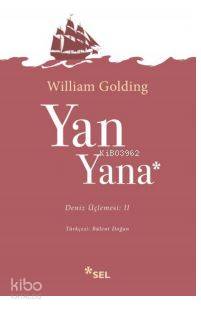 Yan Yana Deniz Üçlemesi 2. Kitap | Sir William Gerald Golding | Sel Ya