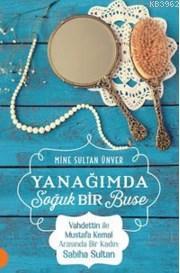 Yanağımda Soğuk Bir Buse | Mine Sultan Ünver | Portakal Kitap