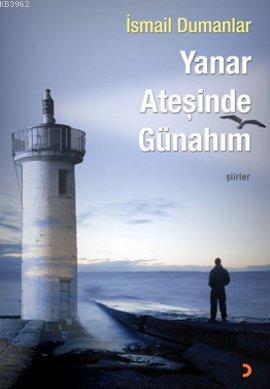 Yanar Ateşinde Günahım | İsmail Dumanlar | Cinius Yayınları