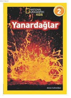 Yanardağlar (Seviye 2); National Geographic Kids | Anne Schreiber | Be