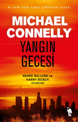 Yangın Gecesi;Renee Ballard Polisiyesi | Michael Connelly | Nemesis Ki