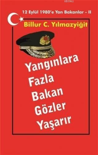 Yangınlara Fazla Bakan Gözler Yaşarır | Billur C. Yılmazyiğit | Urzeni