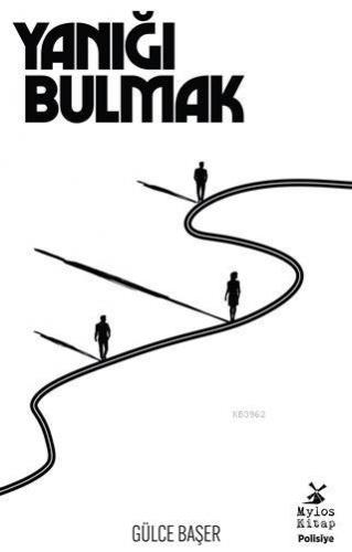 Yanığı Bulmak | Gülce Başer | Mylos Kitap