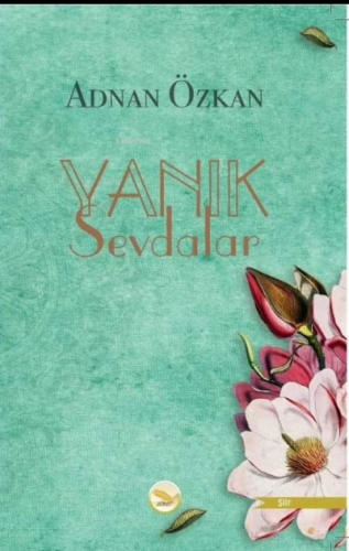 Yanık Sevdalar | Adnan Özkan | Simer Yayıncılık