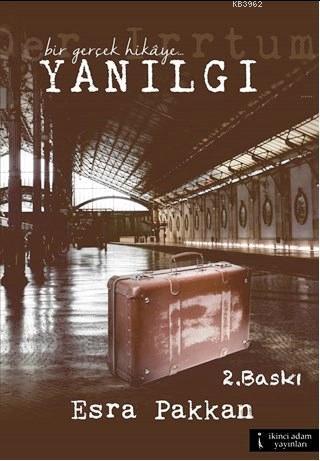 Yanılgı | Esra Pakkan | İkinci Adam Yayınları