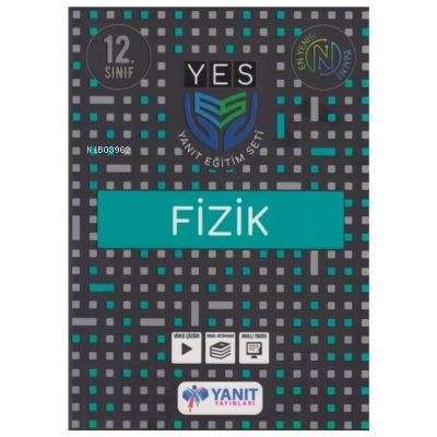 Yanıt Yayınları YES SERİSİ 12.SINIF FİZİK | Kolektif | Yanıt Yayınları