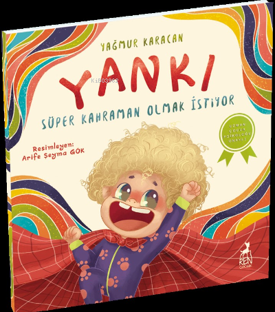 Yankı Süper Kahraman Olmak İstiyor | Yağmur Karacan | Ren Çocuk